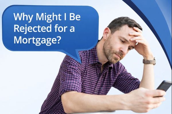 A worried man sits indoors holding a smartphone, resting his head on his hand. A blue speech bubble beside him reads “Why Might I Be Rejected for a Mortgage?” in Open Sans font, using Connect Mortgages’ branded blue colours on a clean white and curved blue background.