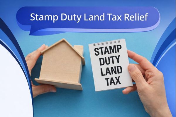 Blue branded graphic with curved corner accents and a large speech bubble reading “Stamp Duty Land Tax Relief”. Below, two hands hold a small wooden house and a notepad that says “STAMP DUTY LAND TAX” against a blue background.