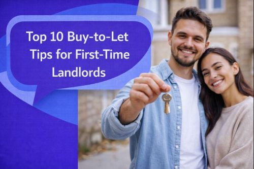 Top 10 Buy-to-Let Tips for First-Time Landlords graphic showing a smiling couple holding house keys outside a residential property, with a unique dark blue and light blue speech bubble containing Open Sans text “Top 10 Buy-to-Let Tips for First-Time Landlords”.