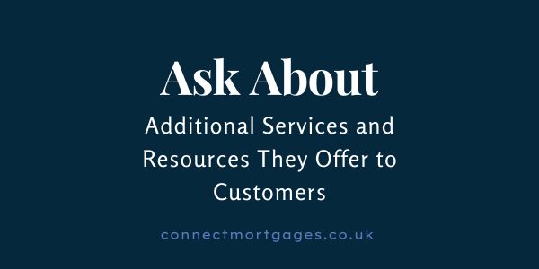 Ask about additional services and resources they offer to customers Photo