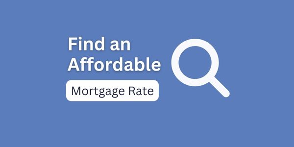 Find an affordable mortgage rate