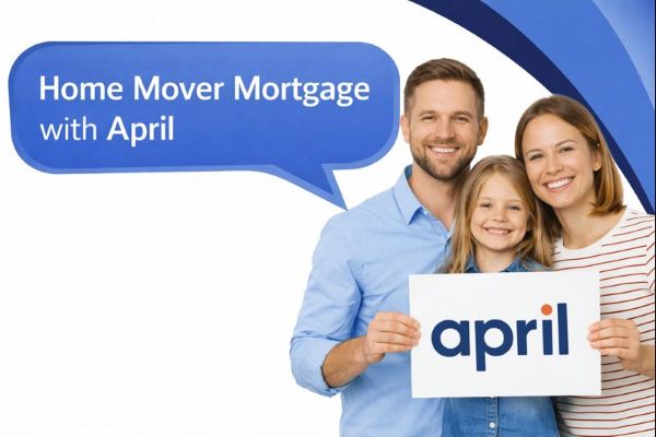 A smiling family consisting of two adults and a child stand together against a white background with curved blue brand accents. They hold a sign displaying the April logo. A blue speech bubble reads “Home Mover Mortgage with April” in Open Sans, using Connect Mortgages’ branded blue colours.