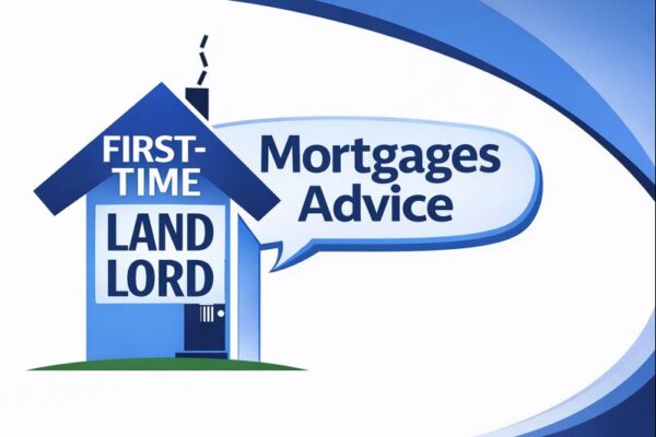 Illustration of a stylised house in Connect Mortgages branded blue tones. The roof contains the text “First-Time” in branded colours. Inside the house, the word “Land” appears on one line and “Lord” on the line below. A blue speech bubble extends to the right with the title “Mortgages Mortgages Advice,” set in Open Sans, against a smooth curved branded background.
